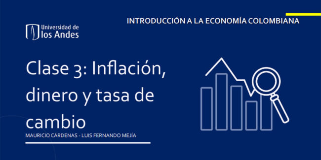 Clase 3: Inflación, dinero y tasa de cambio